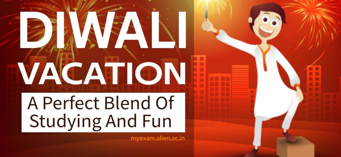 diwali vacation plan for students