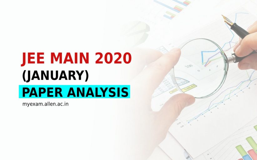 Paper Main Course JEE Main 2020 Paper Analysis for 9th January Exam. Paper was moderate ...