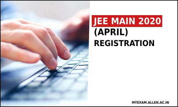jee main april registrations