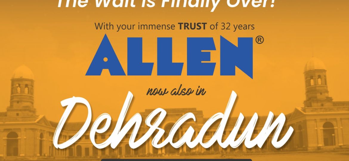 ALLEN Dehradun