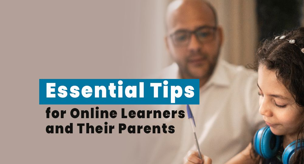 tips for online learning and parenting tips