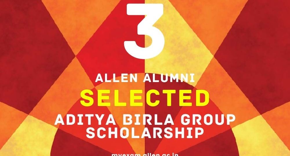 ALLEN Alumni selected for Aditya Birla Group Scholarship_01