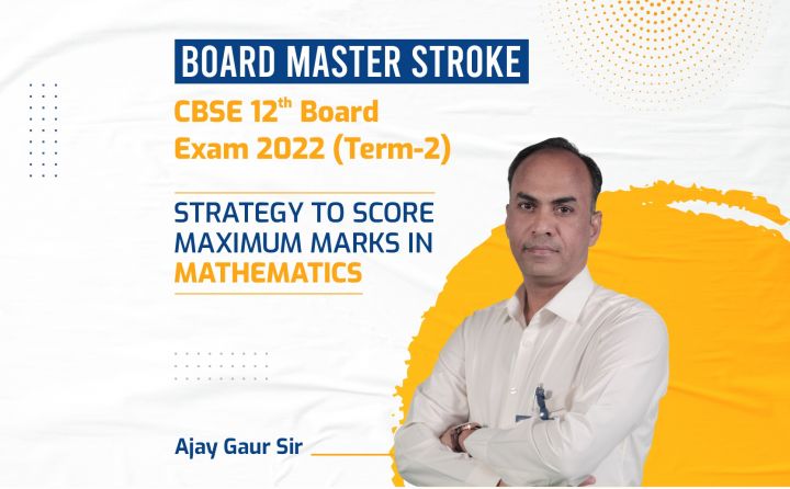 Guidance to Score Well In Maths Class 12th Cbse Term - II, Revision ...