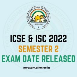 Allen ICSE & ISC Semester 2 time table 2022 released