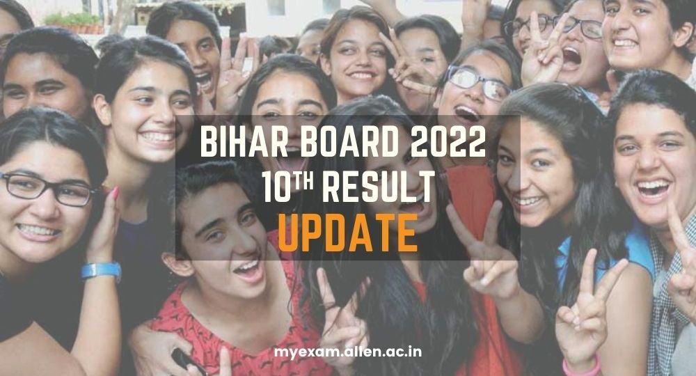 ALLEN Bihar Board 2022 10th Result Update