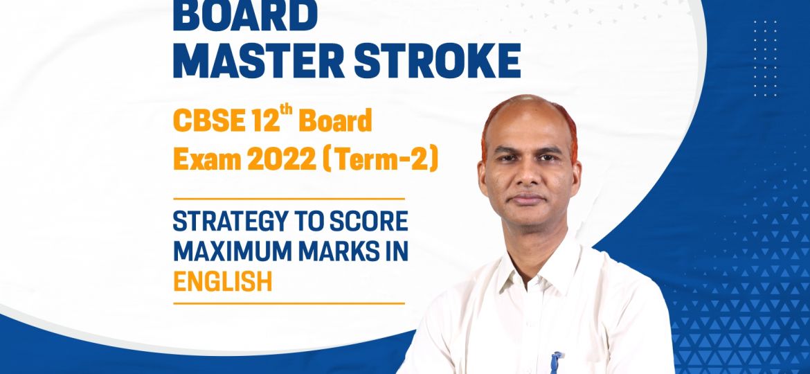 ALLEN Board Master Stroke Class 12th Board Exam 2022 (Term-2) English - Tushar Nair Sir