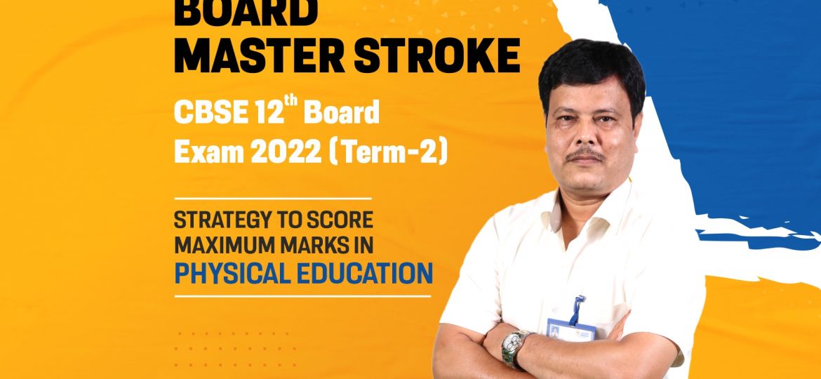 ALLEN - Board Master Stroke Class 12th Board Exam 2022 (Term-2) Physical Education - Balram Vijayvergiya Sir