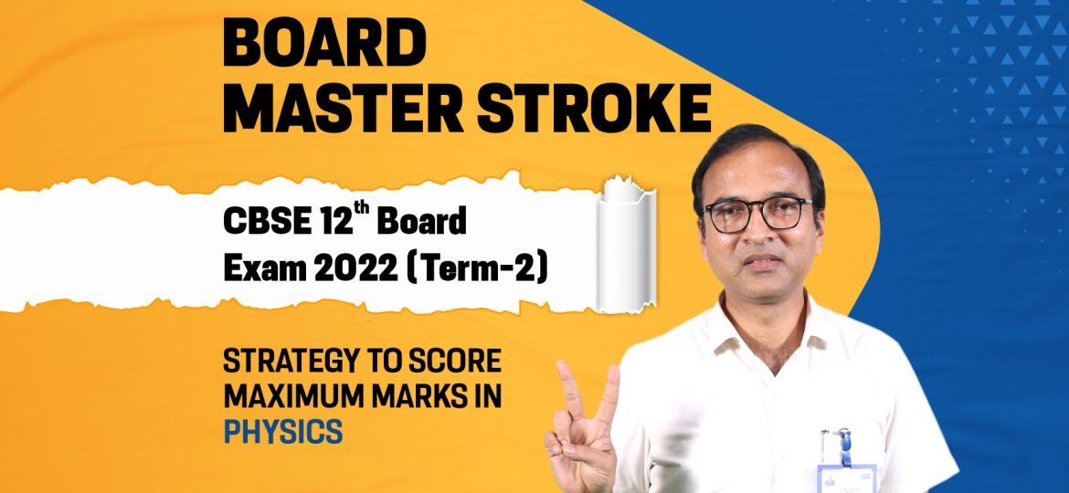 ALLEN Board Master Stroke Class 12th Board Exam 2022 (Term-2) Physics - Vivek Taparia Sir