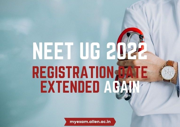 ALLEN - NEET-UG 2022 registration date extended again