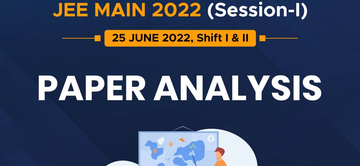 ALLEN - 25 June JEE Main 2022 Paper Analysis