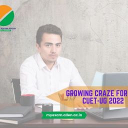 ALLEN Growing Craze for the CUET-UG 2022