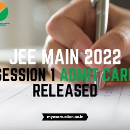 JEE MAIN 2022 - Session 1 Admit Card Released