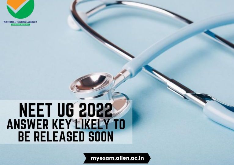 ALLEN - NEET UG 2022 Answer Key Likely to be Released Soon