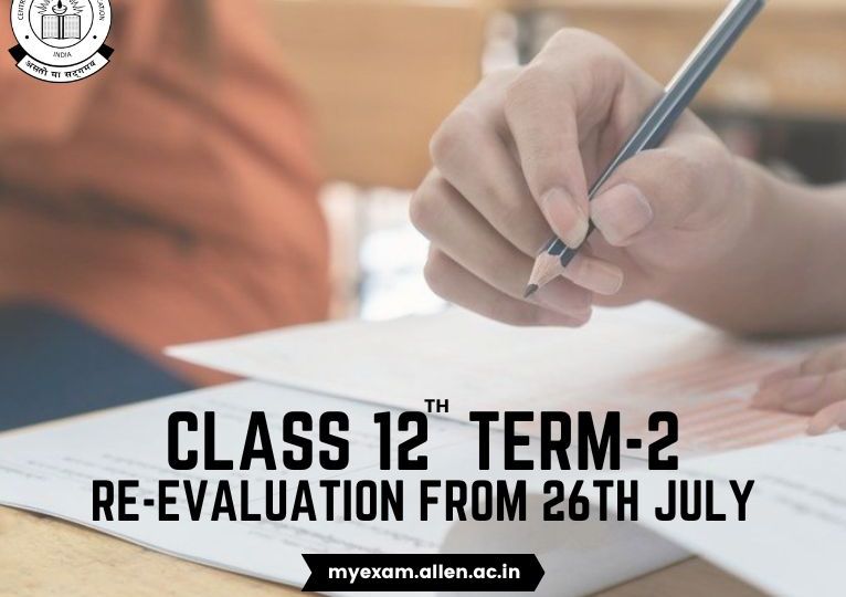 Class 12 Term-2 RE-evaluation from 26th July