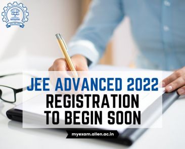 ALLEN - JEE Advanced 2022 Registration to Begin Soon