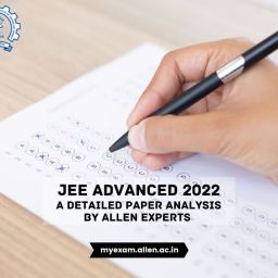 JEE Advanced 2022 A Detailed PAPER Analysis by ALLEN EXPERTS