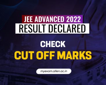 JEE Advanced 2022 Result Declared Check Cut off Marks