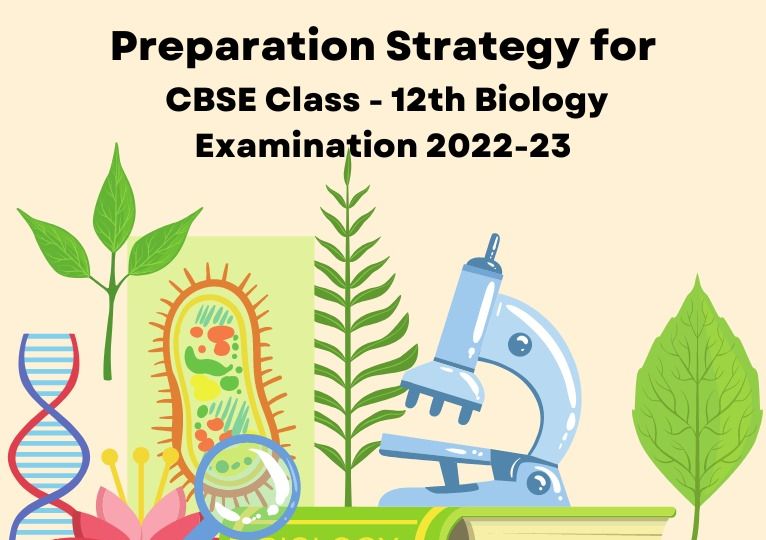 Preparation Strategy for CBSE Class 12th Biology