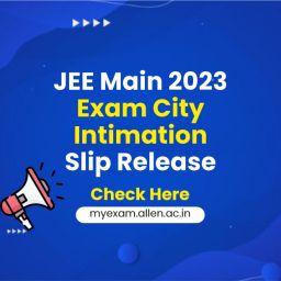 JEE Main 2023 Exam City Intimation