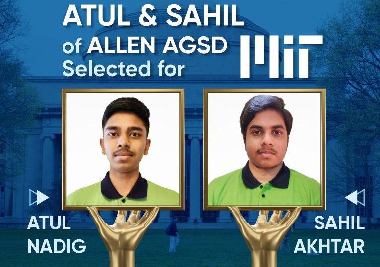 ALLEN AGSD Atul and Sahil