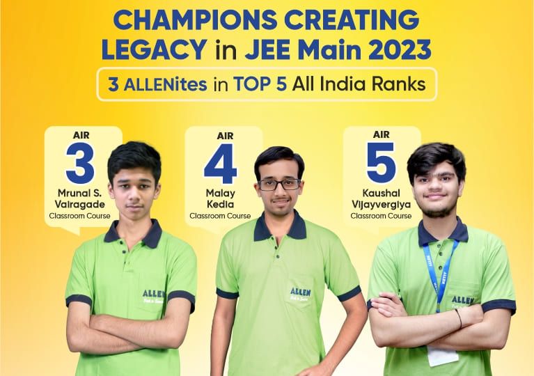 JEE-Main April 2023 Result Announced ALLENites in All India Top 5