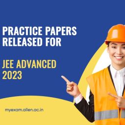 JEE Advanced 2023 Practice Papers