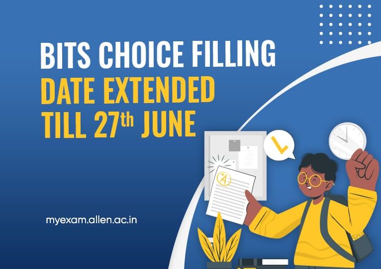 BITS Choice Filling Date 2023