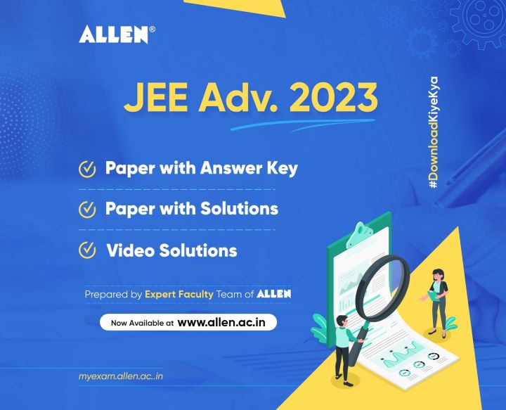 ALLEN JEE Advanced 2023 Answer Key, Paper & Video Solutions | ALLEN News