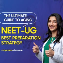 NEET-UG Best Preparation Strategy