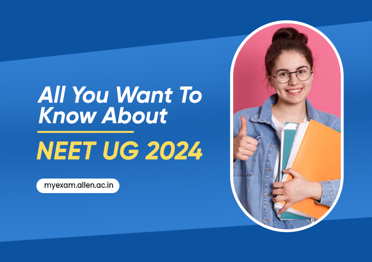 All You Want To Know About NEET UG 2024