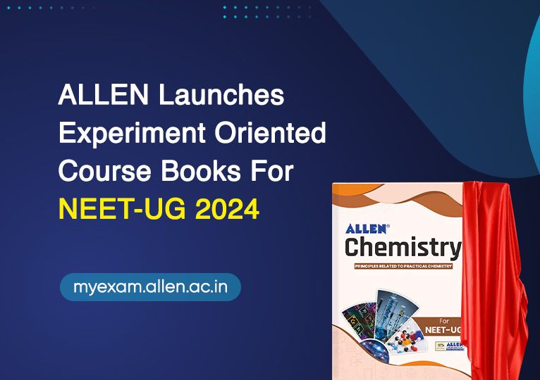 ALLEN Launches Experiment Oriented Course Books For NEET-UG 2024