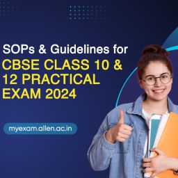 SOPs & Guidelines for CBSE Class 10, 12 Practical Exam 2024