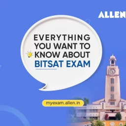 Everything You Want to Know About BITSAT 2025