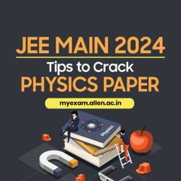 JEE Main 2024 Physics Exam Tips