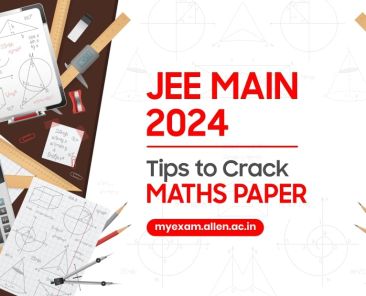 JEE Main 2024 - Know How to Crack Mathematics Exam