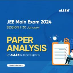 ALLEN Paper Analysis JEE Main Exam 2024 Session 1 (30 January)
