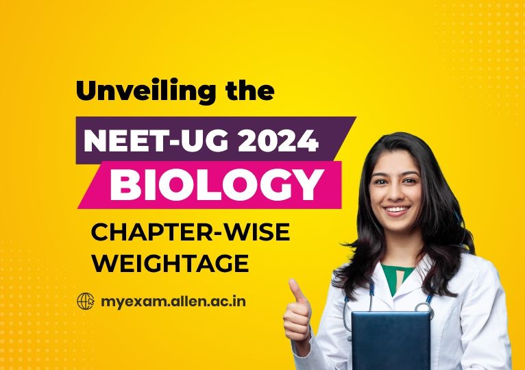 Unveiling the NEET UG 2024 Biology Chapter-Wise Weightage