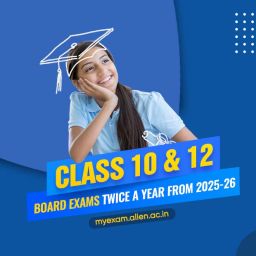 Class 10 & 12 board exams will be held twice a year from 2025–2026