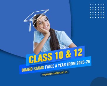 Class 10 & 12 board exams will be held twice a year from 2025–2026