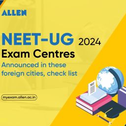 NEET UG 2024 Exam Centres Overseas