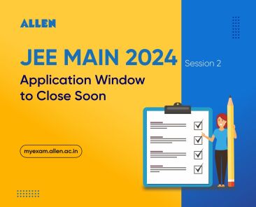 JEE Main 2024 Session 2 Registration Window