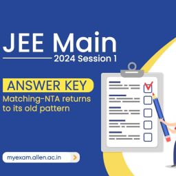 JEE Main 2024 - NTA Returns to its Previous Pattern of Matching Recorded Response with Answer Key