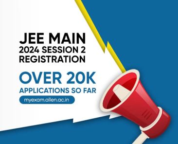 JEE Main 2024 Registration - More Than 20k New Applications for Session-2