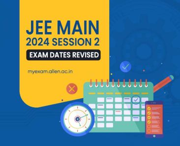JEE Main 2024 Session 2 Revised Exam Dates