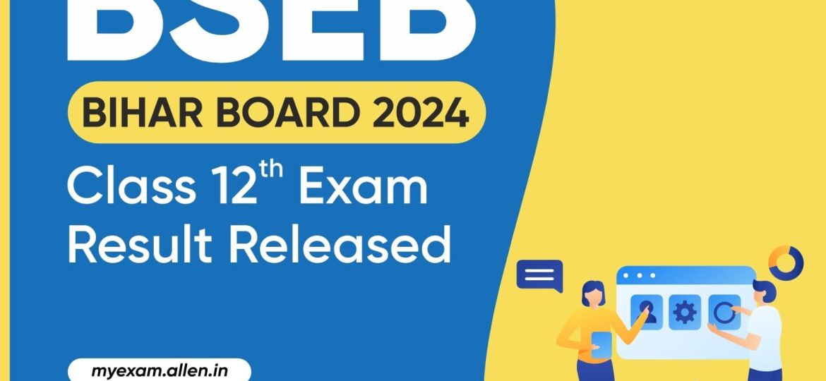 BSEB Bihar Board 2024 Class 12th Exam Result