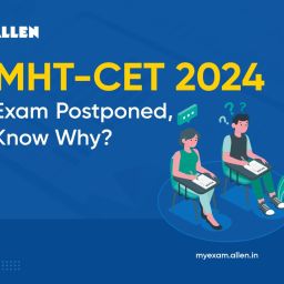 MHT-CET 2024 Exam Postponed,