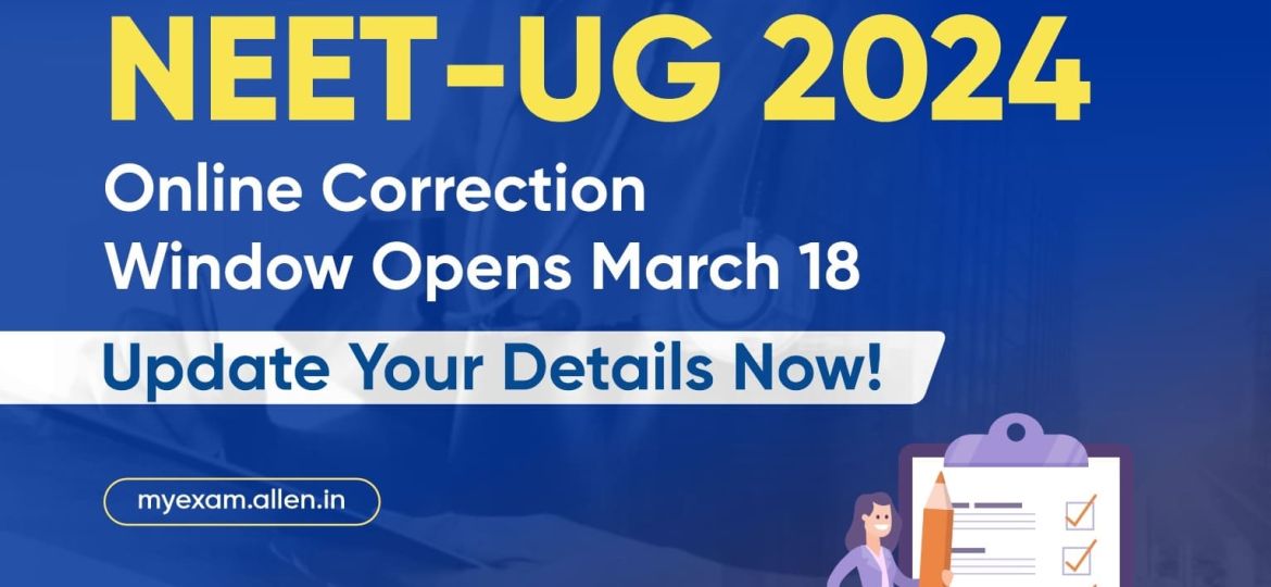 NEET UG 2024 Online Correction Window