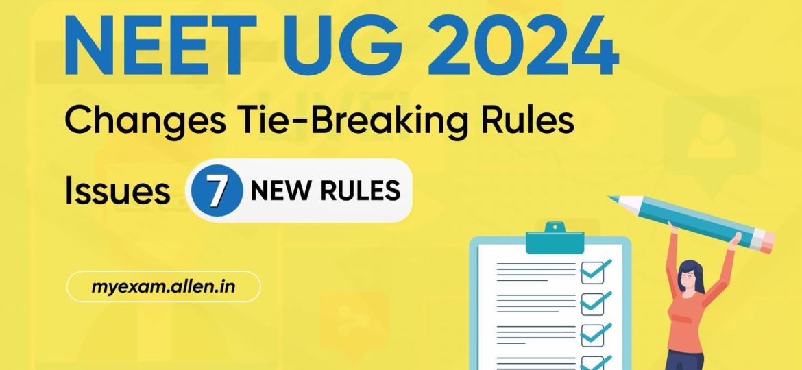 NEET-UG New Tie-Breaking Rules