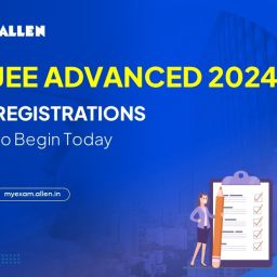 JEE Advanced 2024 Registrations to Begin Today