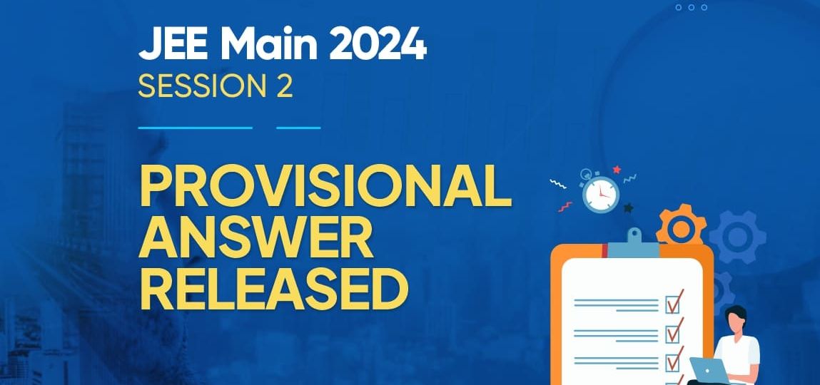 JEE Main 2024 April Session Provisional Answer Key of Paper 1